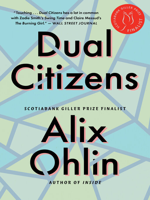 Title details for Dual Citizens by Alix Ohlin - Available